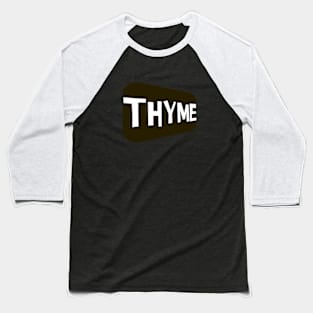 Thyme plant lovers design  totes, phone cases, mugs, masks, hoodies, notebooks, stickers pins, Baseball T-Shirt